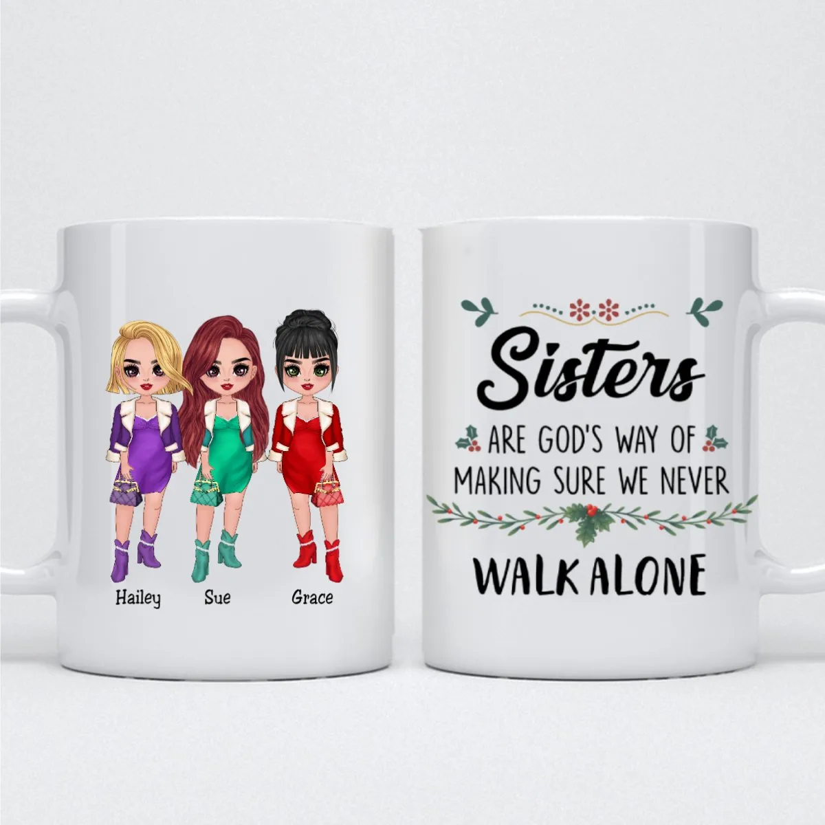 Sisters -  Sisters Are God's Way of Making Sure We Never Walk Alone - Personalized Mug (Ver 6)